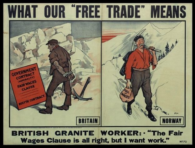 Plakat mit zwei Personen vor einem Berg- und Baumhintergrund mit dem Text "Was unser Freihandel bedeutet - Britischer Granit Arbeiter - Die Fair-Wages-Klausel ist in Ordnung, aber ich will Arbeit."