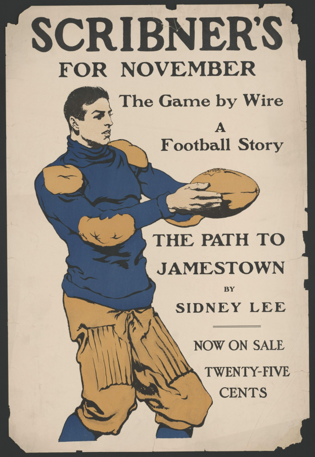 Plakat einer Person in entschlossener Haltung, Arme ausgestreckt, als würde sie einen Football werfen, mit dem Text "Scribner's for November: The Game by Wire Football Story" oben.